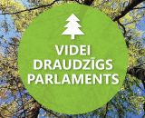 Saeima - videi draudzīgs parlaments